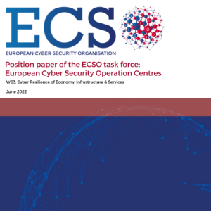 Position paper of the ECSO task force: European Cyber Security Operation Centres