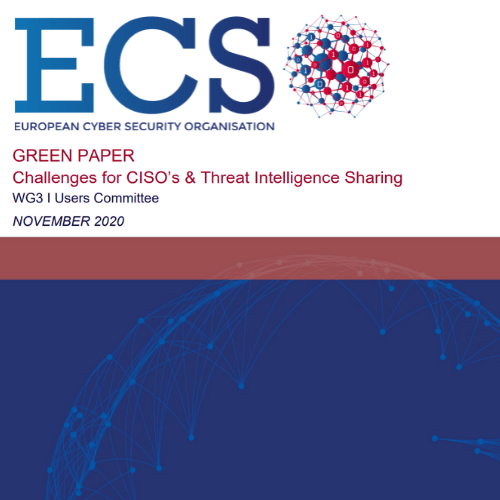 Green paper: challenges for CISOs' and threat intelligence sharing