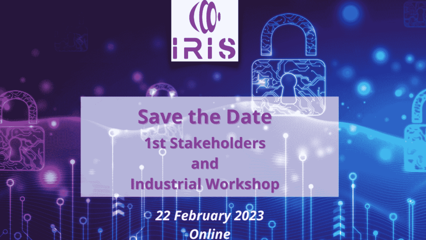 A visual for IRIS 1st Stakeholders and Industrial Workshop organised in February 2023.