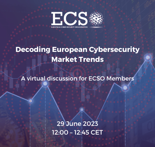 The visual for ECSO's webinar on decoding European cybersecurity market trends organised on 29 June 2023.