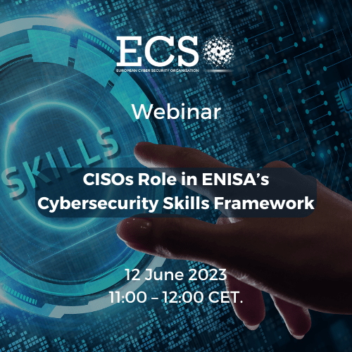 Visual for ECSO's webinar "CISOs' role in ENISA's cybersecurity skills framework" organised on 12 June 2023