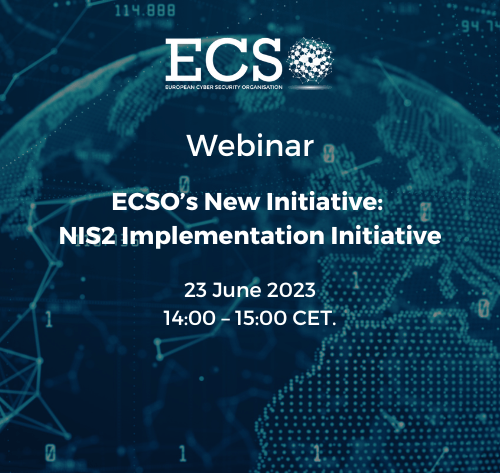 Visual of ECSO's webinar on the NIS2 implementation initiative organised on 23 June 2023.