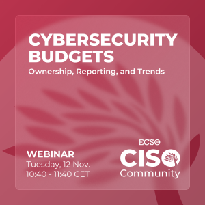 Webinars ECSO CISO Community Cybersecurity Budgets November 12 2024